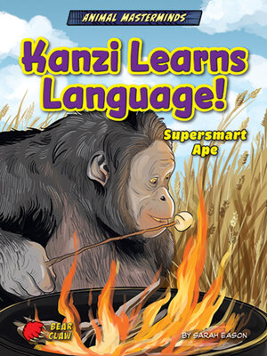 cover image of Kanzi Learns Language!